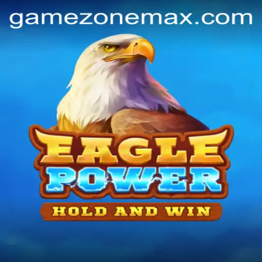 EaglePower: A Dive into the Gamezone