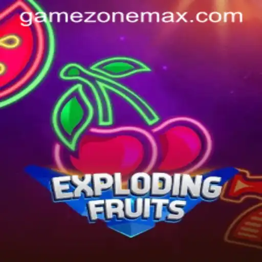Exploring the World of ExplodingFruits in the GameZone