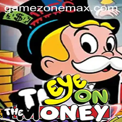 EyeOnTheMoney: A Detailed Exploration in the GameZone