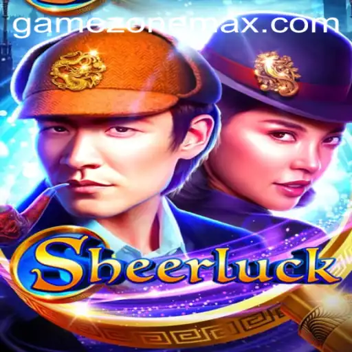 Discover the Thrills of Sheerluck: The Ultimate Gamezone Experience