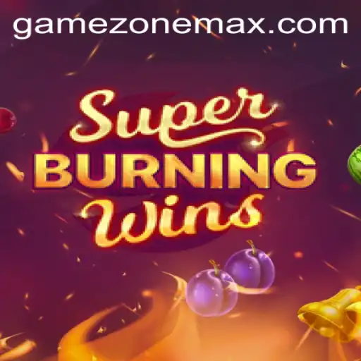 Discover the Thrills of SuperBurningWins in the GameZone